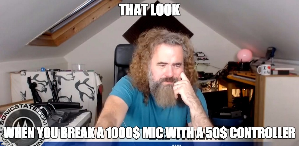 THAT LOOK; WHEN YOU BREAK A 1000$ MIC WITH A 50$ CONTROLLER | image tagged in sonicstate,sonictalk | made w/ Imgflip meme maker