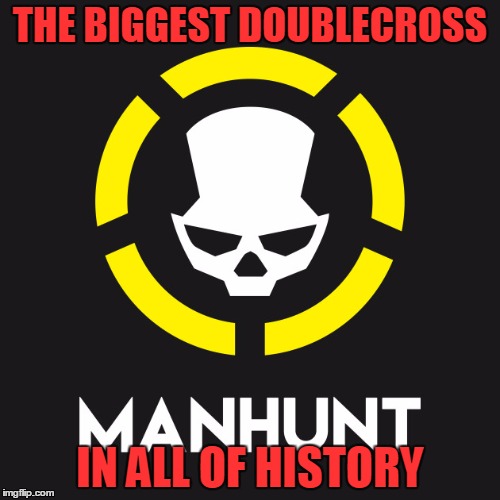 this is what i do | THE BIGGEST DOUBLECROSS; IN ALL OF HISTORY | image tagged in the division | made w/ Imgflip meme maker