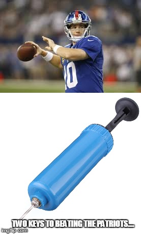 Beating The Patriots | TWO KEYS TO BEATING THE PATRIOTS.... | image tagged in nfl memes | made w/ Imgflip meme maker