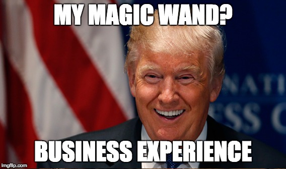 Obama said Donald Trump would need a magic wand to keep Carrier in the US. Looks like he had one. | MY MAGIC WAND? BUSINESS EXPERIENCE | image tagged in obama wrong again,donald trump | made w/ Imgflip meme maker