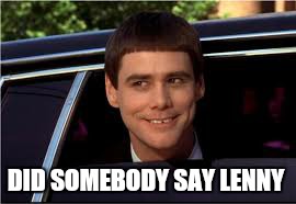 jim | DID SOMEBODY SAY LENNY | image tagged in jim | made w/ Imgflip meme maker