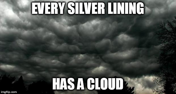 Every Silver Lining Has a Cloud by Scott Stevens