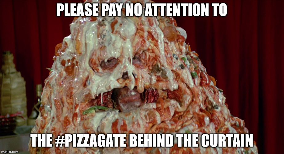 Pizza the Hut | PLEASE PAY NO ATTENTION TO; THE #PIZZAGATE BEHIND THE CURTAIN | image tagged in pizza the hut | made w/ Imgflip meme maker