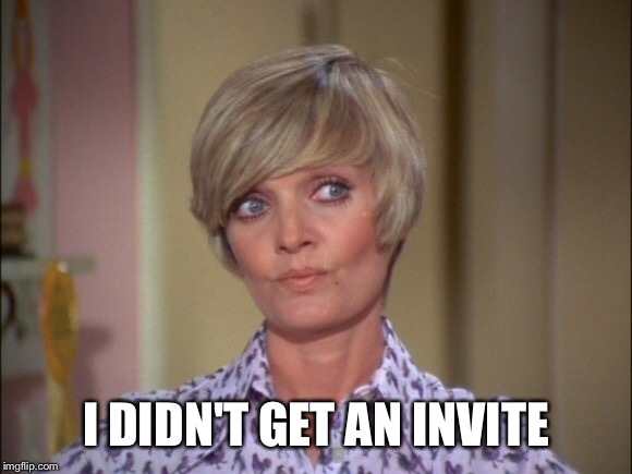I DIDN'T GET AN INVITE | made w/ Imgflip meme maker