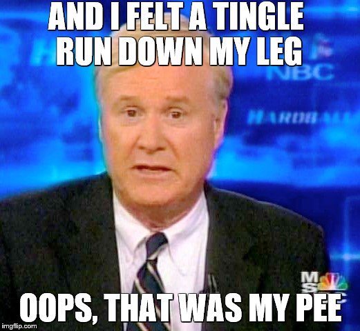AND I FELT A TINGLE RUN DOWN MY LEG OOPS, THAT WAS MY PEE | made w/ Imgflip meme maker