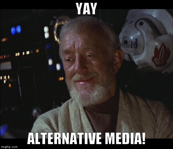 Star Wars Obi Wan High | YAY ALTERNATIVE MEDIA! | image tagged in star wars obi wan high | made w/ Imgflip meme maker