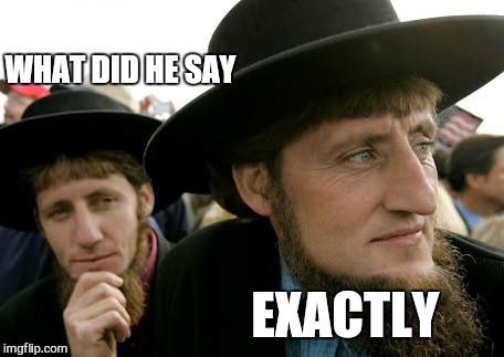 WHAT DID HE SAY EXACTLY | made w/ Imgflip meme maker