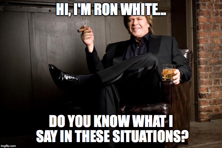 ron white would you rather jokes dirty