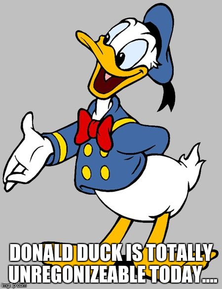 triggered  | DONALD DUCK IS TOTALLY UNREGONIZEABLE TODAY.... | image tagged in clickbait | made w/ Imgflip meme maker