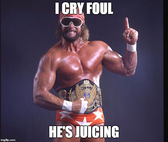 I CRY FOUL HE'S JUICING | made w/ Imgflip meme maker