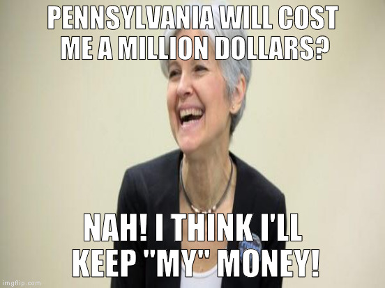 PENNSYLVANIA WILL COST ME A MILLION DOLLARS? NAH! I THINK I'LL KEEP "MY" MONEY! | made w/ Imgflip meme maker
