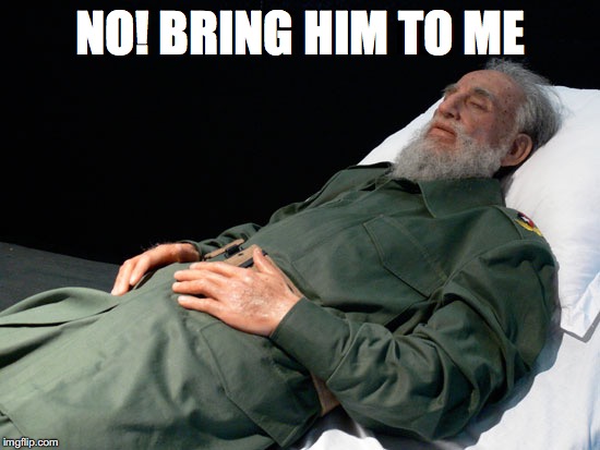 NO! BRING HIM TO ME | made w/ Imgflip meme maker