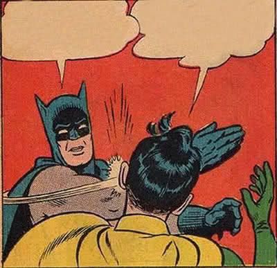 High Quality Batman Slapping Robin Reverse Blank Meme Template
