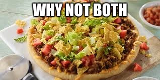 WHY NOT BOTH | made w/ Imgflip meme maker