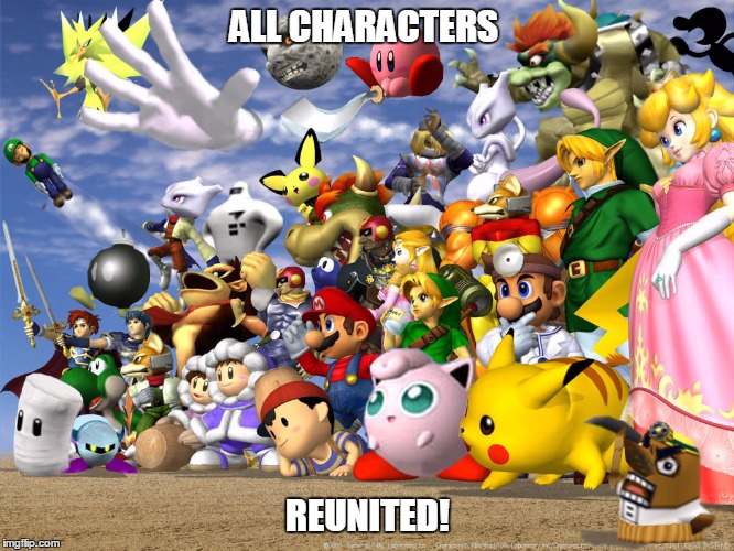 Super Smash Bros. Melee - Characters Unite! | ALL CHARACTERS; REUNITED! | image tagged in super smash bros melee,characters,unite,reunited,characters unite,nintendo | made w/ Imgflip meme maker