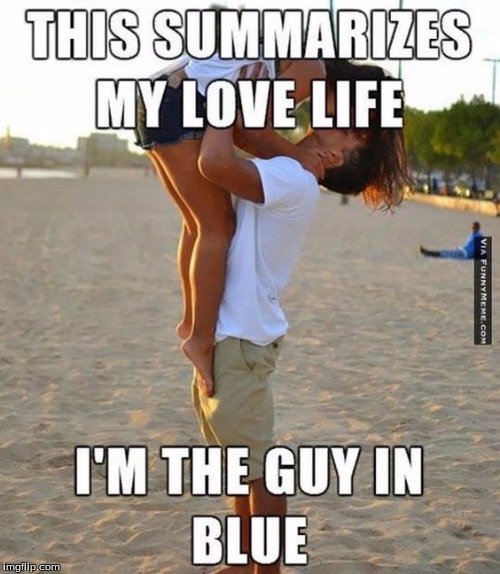 My love life | image tagged in love | made w/ Imgflip meme maker