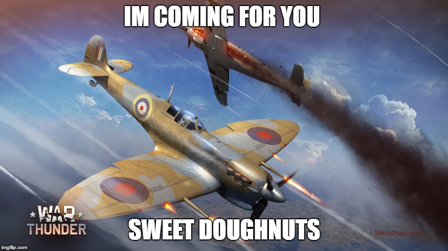 come 4 doughnouts | IM COMING FOR YOU; SWEET DOUGHNUTS | image tagged in marvel civil war 2 | made w/ Imgflip meme maker