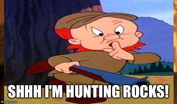 SHHH I'M HUNTING ROCKS! | made w/ Imgflip meme maker