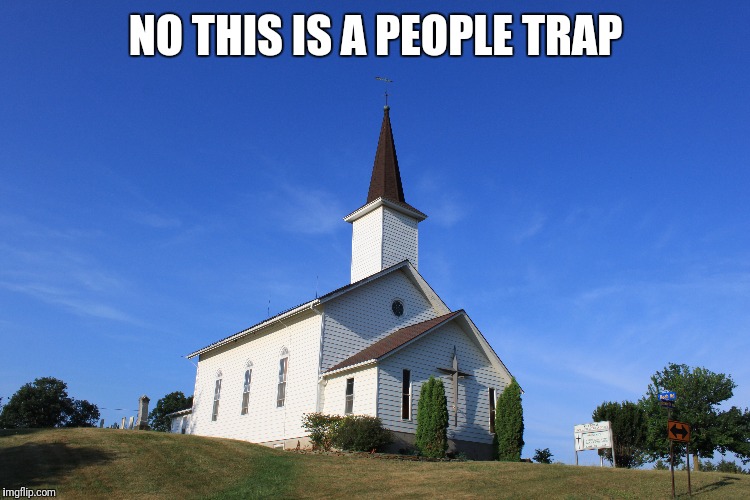 NO THIS IS A PEOPLE TRAP | made w/ Imgflip meme maker