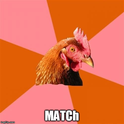 MATCh | made w/ Imgflip meme maker