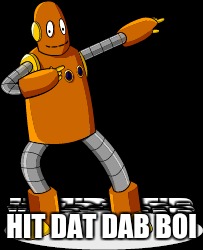 Moby Hits Dab | HIT DAT DAB BOI | image tagged in dab | made w/ Imgflip meme maker