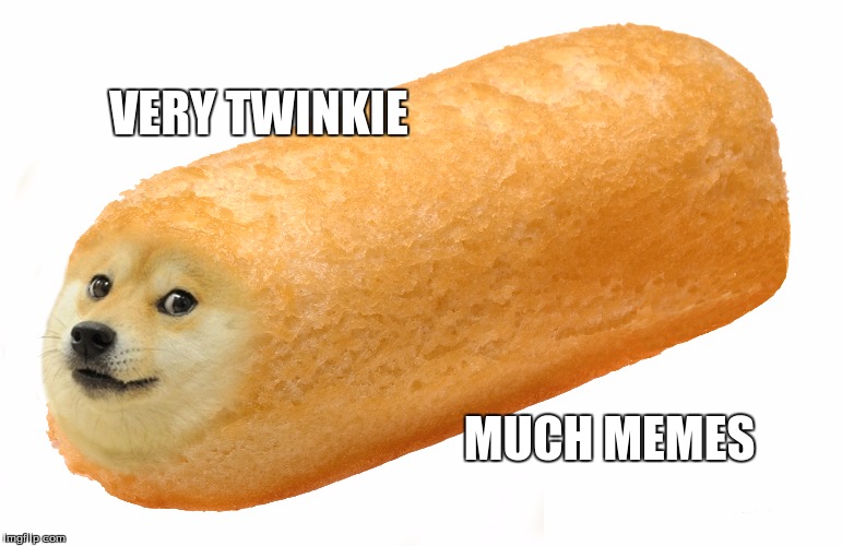 VERY TWINKIE; MUCH MEMES | image tagged in doge,twinkie,twinkie doge | made w/ Imgflip meme maker