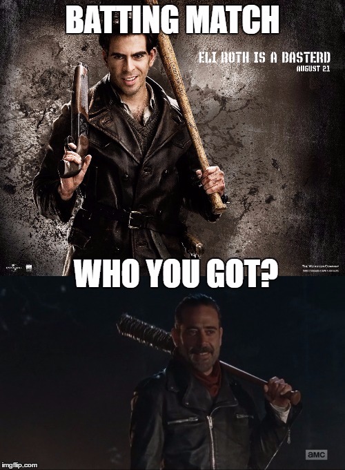 batting match | image tagged in walking dead,negan | made w/ Imgflip meme maker