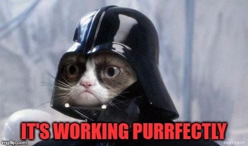 IT'S WORKING PURRFECTLY | made w/ Imgflip meme maker