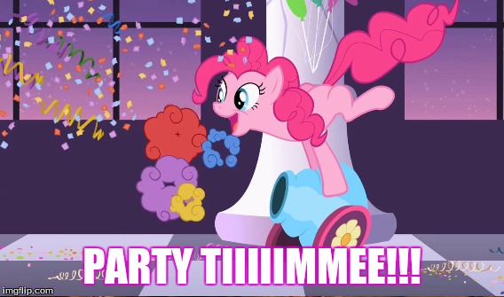 PARTY TIIIIIMMEE!!! | made w/ Imgflip meme maker