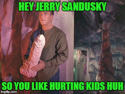 Karma always find its way home | HEY JERRY SANDUSKY; SO YOU LIKE HURTING KIDS HUH | image tagged in kirk with rock,jerry sandusky | made w/ Imgflip meme maker