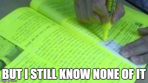 Studying like | BUT I STILL KNOW NONE OF IT | image tagged in studying like | made w/ Imgflip meme maker