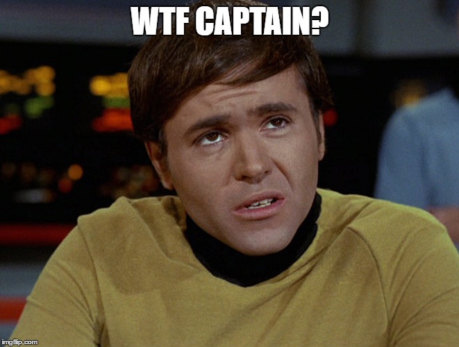 WTF CAPTAIN? | made w/ Imgflip meme maker