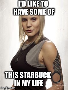 I'D LIKE TO HAVE SOME OF THIS STARBUCK IN MY LIFE | made w/ Imgflip meme maker