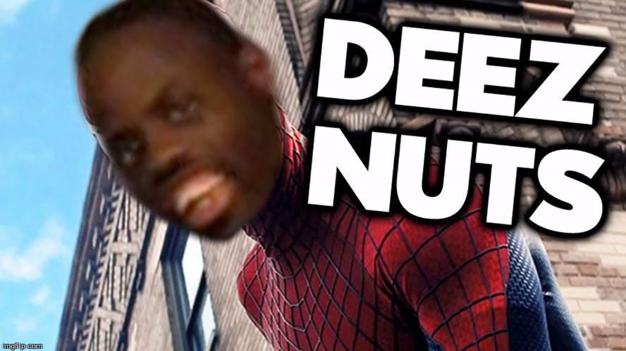 image tagged in deez nutz | made w/ Imgflip meme maker