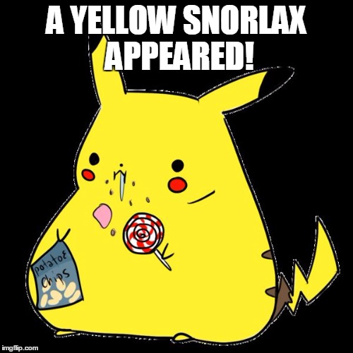 A yellow snorlax appeared! | A YELLOW SNORLAX APPEARED! | image tagged in pikachu food,a yellow snorlax appeared,it's funny cuz he's fat,obama thinks it's funny | made w/ Imgflip meme maker