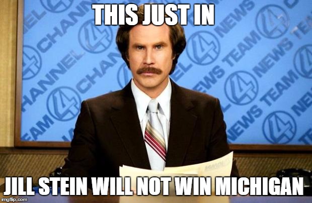 BREAKING NEWS | THIS JUST IN; JILL STEIN WILL NOT WIN MICHIGAN | image tagged in breaking news | made w/ Imgflip meme maker