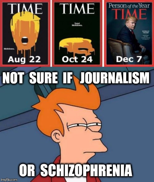 Two faced Hypocrisy | NOT  SURE  IF   JOURNALISM; OR  SCHIZOPHRENIA | image tagged in media,journalism,hypocrisy,hypocrites | made w/ Imgflip meme maker