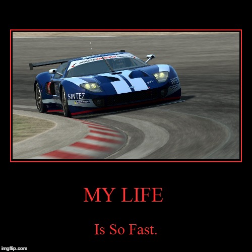Exactly Too | image tagged in funny,demotivationals,need for speed,racing,raceroom | made w/ Imgflip demotivational maker