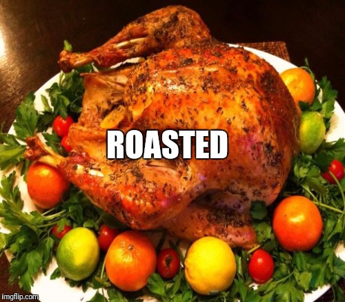 ROASTED | made w/ Imgflip meme maker