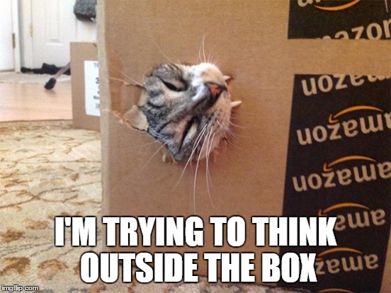 I'M TRYING TO THINK OUTSIDE THE BOX | made w/ Imgflip meme maker