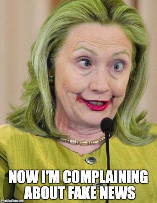 Hillary Clinton Cross Eyed | NOW I'M COMPLAINING ABOUT FAKE NEWS | image tagged in hillary clinton cross eyed | made w/ Imgflip meme maker