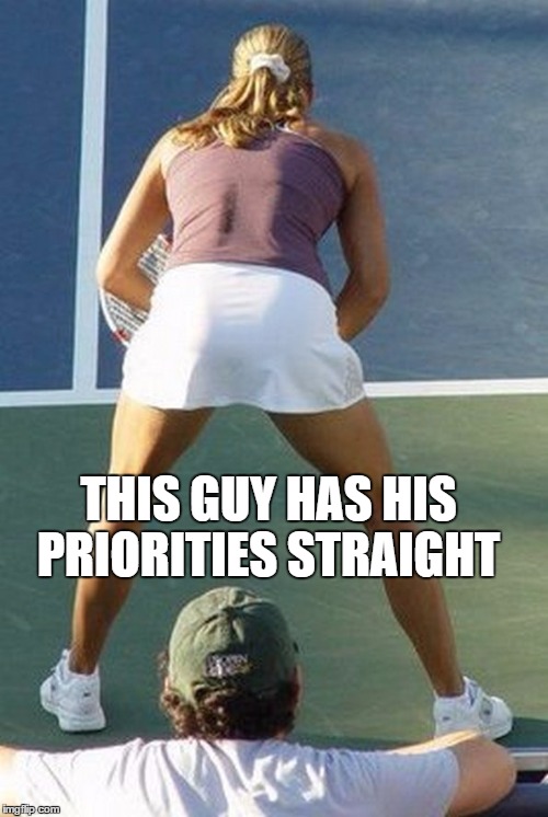 tennis fail | THIS GUY HAS HIS PRIORITIES STRAIGHT | image tagged in tennis fail | made w/ Imgflip meme maker