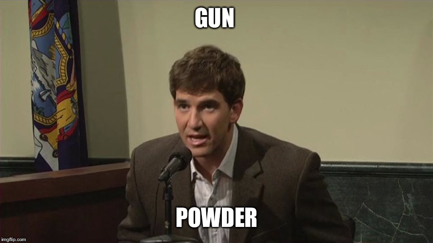 Browser history  | GUN POWDER | image tagged in browser history | made w/ Imgflip meme maker