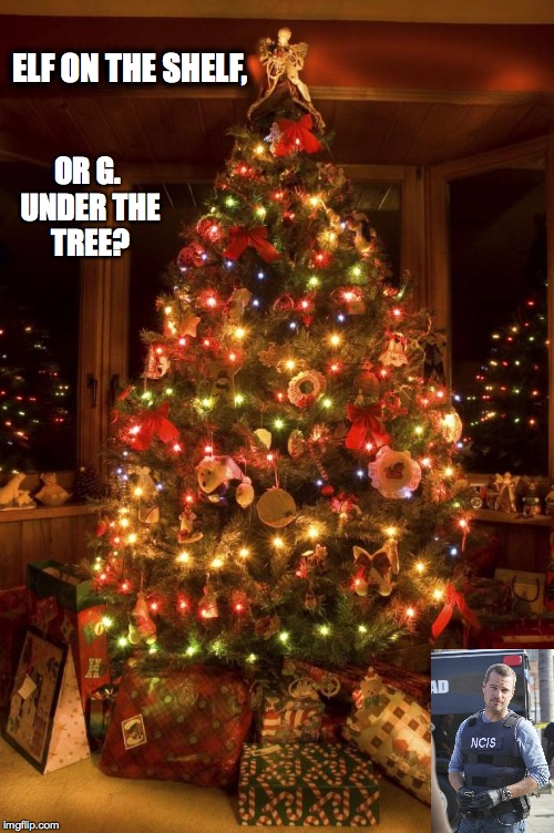 Christmas Tree | ELF ON THE SHELF, OR G. UNDER THE TREE? | image tagged in christmas tree | made w/ Imgflip meme maker