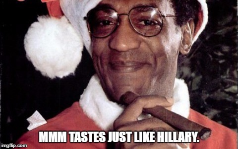 Bill & Bob BFF's. | MMM TASTES JUST LIKE HILLARY. | image tagged in can't suck it without a moist tip | made w/ Imgflip meme maker