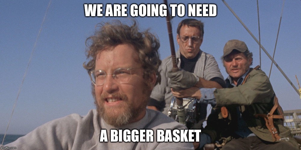 WE ARE GOING TO NEED; A BIGGER BASKET | image tagged in deplorables | made w/ Imgflip meme maker