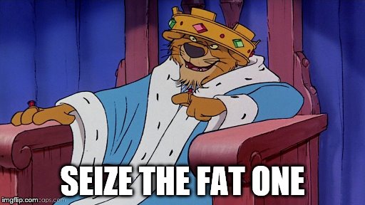 SEIZE THE FAT ONE | made w/ Imgflip meme maker