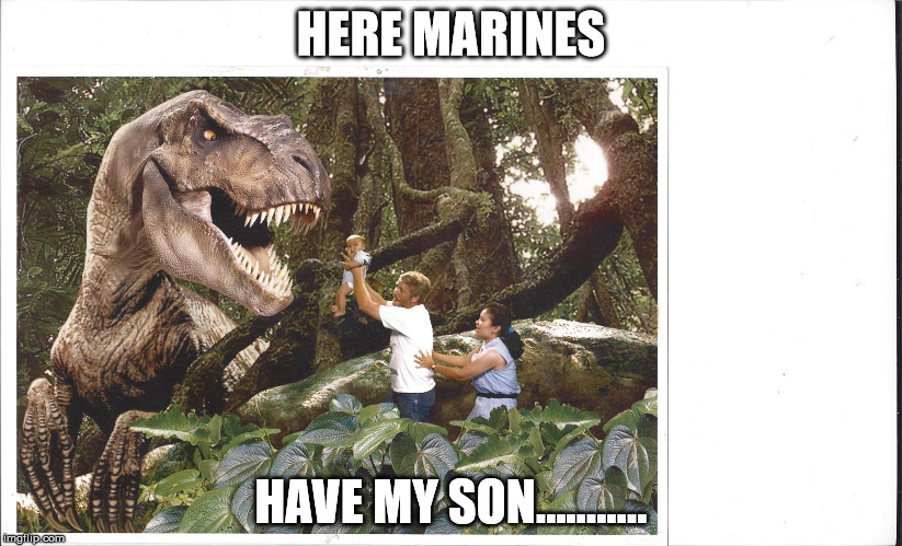 HERE MARINES; HAVE MY SON........... | image tagged in james | made w/ Imgflip meme maker