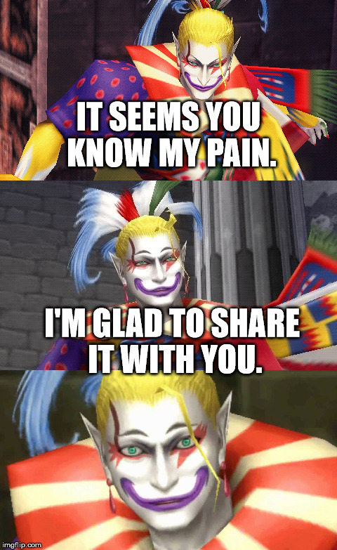 Bad Pun Kefka | IT SEEMS YOU KNOW MY PAIN. I'M GLAD TO SHARE IT WITH YOU. | image tagged in bad pun kefka | made w/ Imgflip meme maker