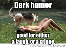 Dark humor good for either a laugh, or a cringe. | image tagged in dog gives a surprise shower | made w/ Imgflip meme maker